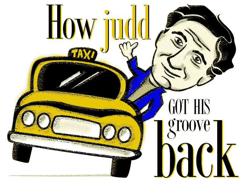 Classic Hard Knock – “How Judd got his groove back.”
