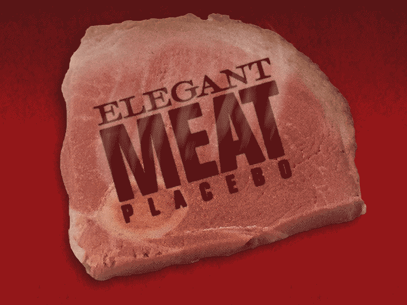Elegant “Meat” Placebos – PAID ADVERTISEMENT